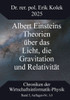 Albert Einsteins Theorien über das Licht, die Gravitation und Relativität