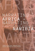 Narrating Africa - Narrating Namibia: A Multifaceted Approach