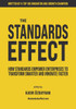 The Standards Effect: How Standards Empower Enterprises to Transform Smarter and Innovate Faster