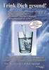 Lebenselixier Wasser: Trink Dich gesund!
