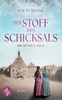 Der Stoff des Schicksals Die historische Familiensaga im 19. Jahrhundert