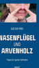 Nasenflügel und Arvenholz: Tipps für gutes Schlafen
