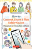 How to Connect, Share & Play Safely Online: A Manga Guide for Preteens, Teens and Parents