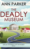 The Deadly Museum - (Hardback or Cased Book)