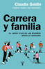 Carrera Y Familia / Career and Family: Women's Century-Long Journey Toward Equity