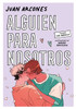 Alguien Para Nosotros / Someone for Us