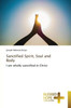 Sanctified Spirit, Soul and Body