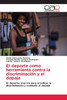El deporte como herramienta contra la discriminación y el dopaje