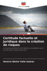 Certitude factuelle et juridique dans la création de risques