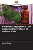 Balanites aegyptiaca: Un agent antimicrobien et molluscicide