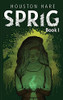 Sprig (Book #1) - 9781734298031