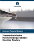 Tiermedizinische Helminthenparasiten: Concise Review