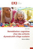Remédiation cognitive chez des enfants dysexécutifs d'âge scolaire
