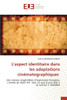 L'aspect identitaire dans les adaptations cinématographiques