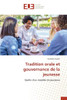 Tradition orale et gouvernance de la jeunesse