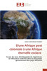 D'une Afrique post coloniale à une Afrique éternelle esclave