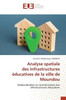 Analyse spatiale des Infrastructures éducatives de la ville de Moundou