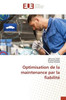 Optimisation de la maintenance par la fiabilité