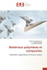 Matériaux polymères et composites