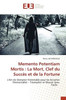 Memento Potentiam Mortis: La Mort, Clef du Succès et de la Fortune