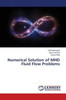Numerical Solution of MHD Fluid Flow Problems
