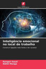 Inteligência emocional no local de trabalho