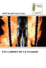 Les larmes de la flamme
