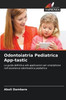 Odontoiatria Pediatrica App-tastic