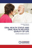 Oral Health Status and Oral Health Related Quality of Life