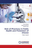 Role of Pharmacy in Public Health and Prevention of Disease