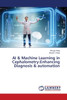 AI & Machine Learning in Cephalometry: Enhancing Diagnosis & automation