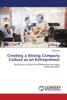 Creating a Strong Company Culture as an Entrepreneur