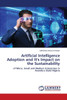 Artificial Intelligence Adoption and It's Impact on the Sustainability