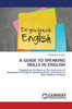 A Guide to Speaking Skills in English
