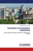 Towards Sustainable Urbanism