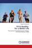 Fit & Healthy for a Better Life