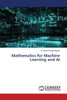 Mathematics for Machine Learning and AI
