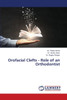 Orofacial Clefts - Role of an Orthodontist