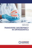 Transverse Discrepancy in Orthodontics