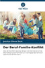 Der Beruf-Familie-Konflikt