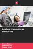 Lesões traumáticas dentárias