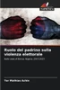 Ruolo del padrino sulla violenza elettorale