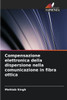Compensazione elettronica della dispersione nella comunicazione in fibra ottica