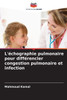L'échographie pulmonaire pour différencier congestion pulmonaire et infection