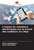 L'impact du commerce électronique sur le travail des auditeurs en Libye
