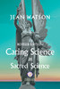 Caring Science As Sacred Science