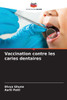 Vaccination contre les caries dentaires