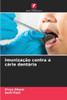 Imunização contra a cárie dentária