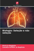Biologia: Seleção e não seleção