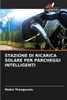 Stazione Di Ricarica Solare Per Parcheggi Intelligenti